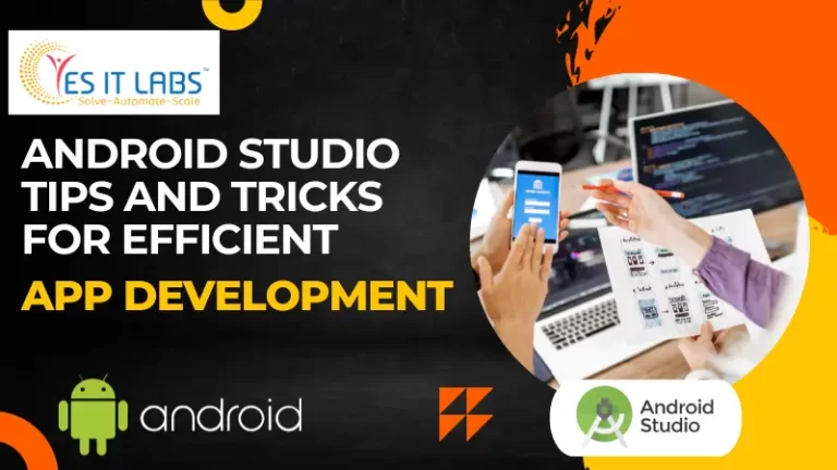 Android Studio Tips and Tricks for Efficient